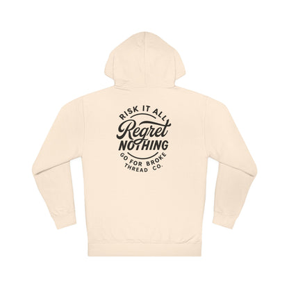 Risk It All "Regret Nothing" Hoodie — Casual Motivational Pullover