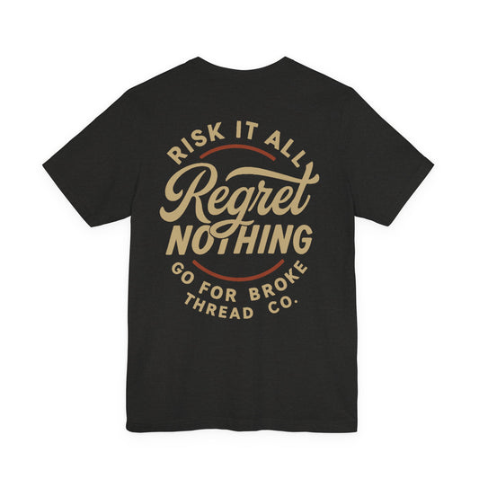 Unisex Go For Broke “Risk It All” Tee